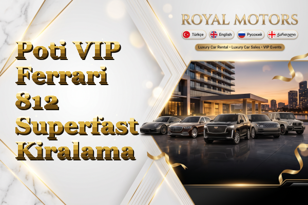 Poti VIP Ferrari 812 Superfast Kiralama