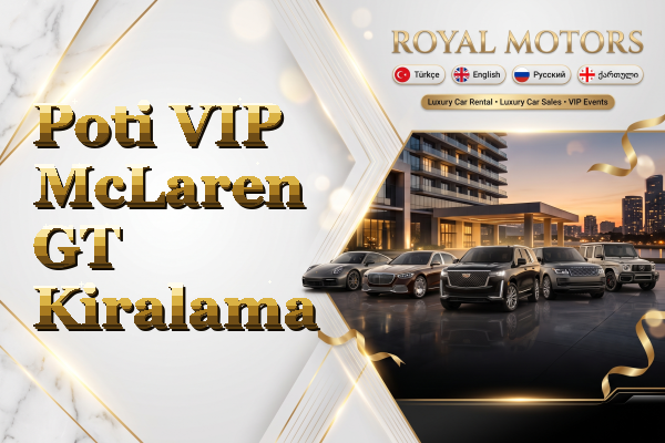 Poti VIP McLaren GT Kiralama