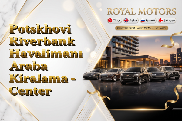 Potskhovi Riverbank Havalimanı Araba Kiralama - Center