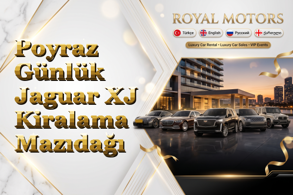 Poyraz Günlük Jaguar XJ Kiralama - Mazıdağı