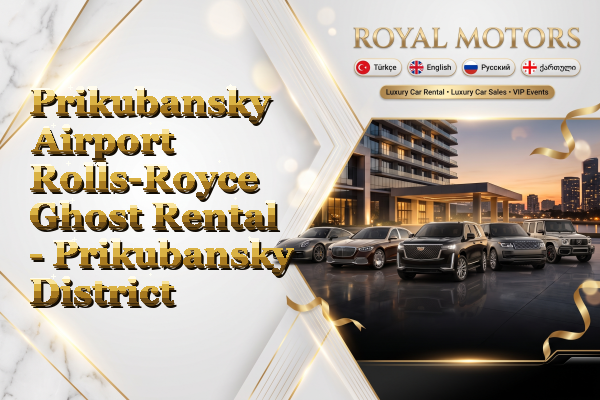 Prikubansky Airport Rolls-Royce Ghost Rental - Prikubansky District