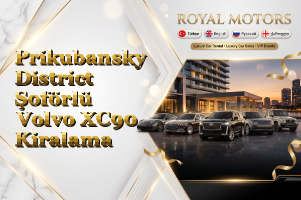 Prikubansky District Şoförlü Volvo XC90 Kiralama