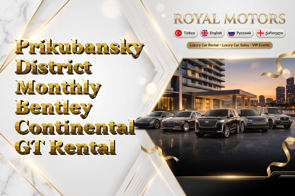 Prikubansky District Monthly Bentley Continental GT Rental