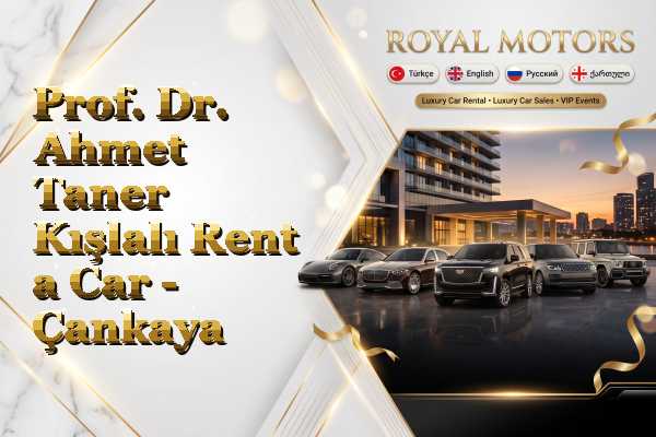 Prof. Dr. Ahmet Taner Kışlalı Rent a Car - Çankaya
