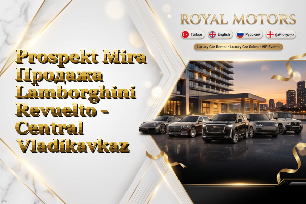 Prospekt Mira Продажа Lamborghini Revuelto - Central Vladikavkaz