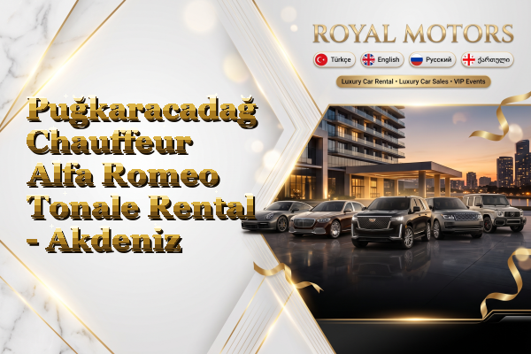 Puğkaracadağ Chauffeur Alfa Romeo Tonale Rental - Akdeniz
