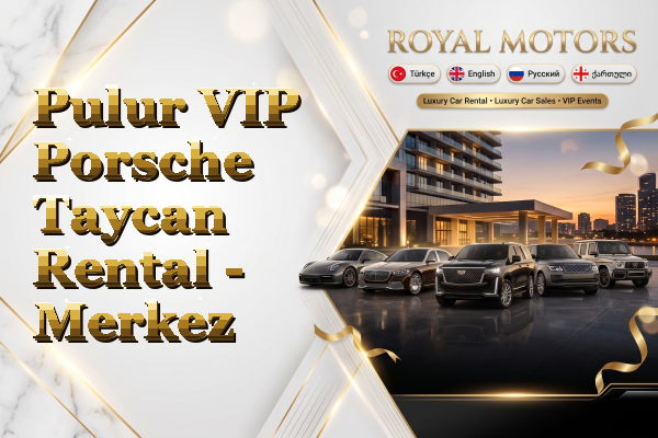 Pulur VIP Porsche Taycan Rental - Merkez
