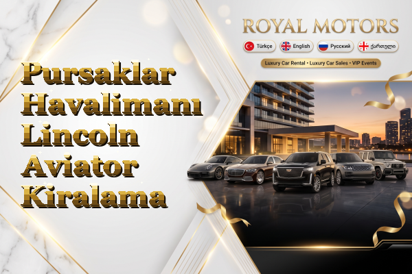 Pursaklar Havalimanı Lincoln Aviator Kiralama