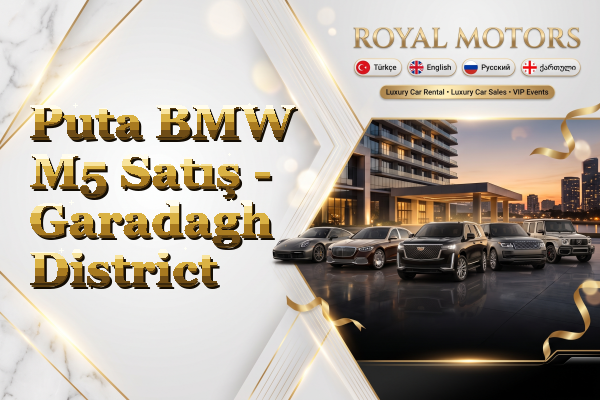Puta BMW M5 Satış - Garadagh District