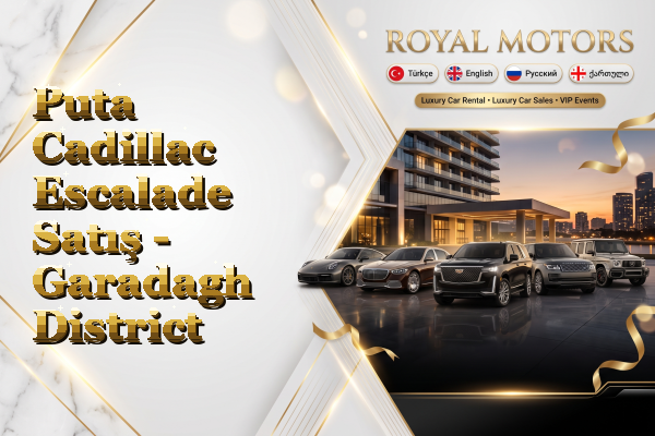 Puta Cadillac Escalade Satış - Garadagh District