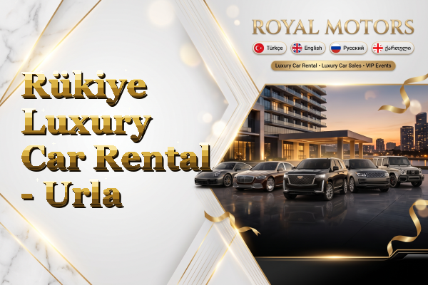 Rükiye Luxury Car Rental - Urla