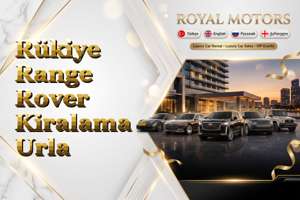 Rükiye Range Rover Kiralama - Urla