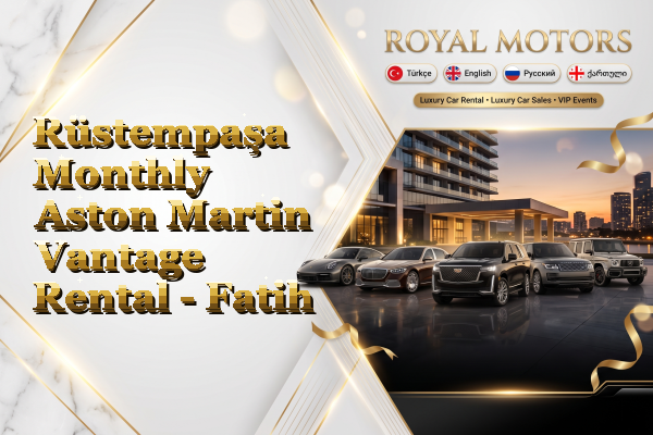 Rüstempaşa Monthly Aston Martin Vantage Rental - Fatih