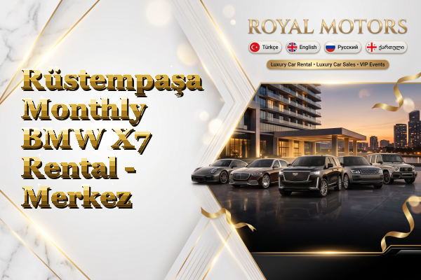 Rüstempaşa Monthly BMW X7 Rental - Merkez