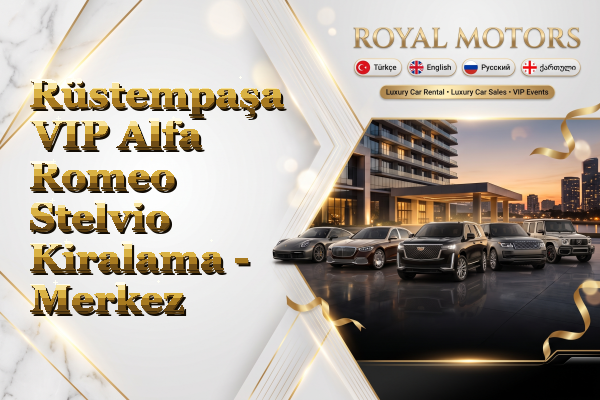Rüstempaşa VIP Alfa Romeo Stelvio Kiralama - Merkez