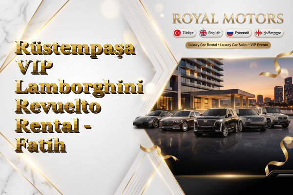 Rüstempaşa VIP Lamborghini Revuelto Rental - Fatih