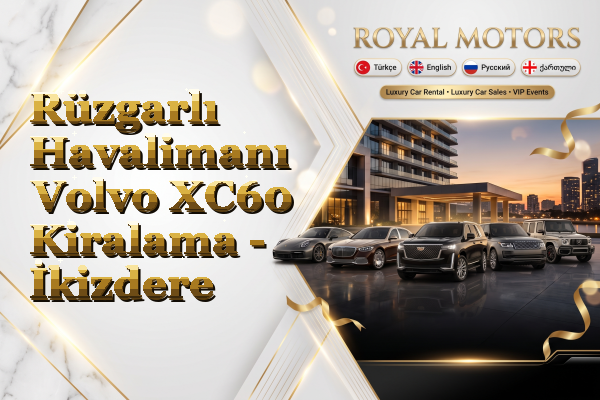 Rüzgarlı Havalimanı Volvo XC60 Kiralama - İkizdere