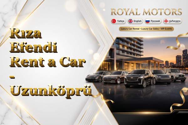 Rıza Efendi Rent a Car - Uzunköprü