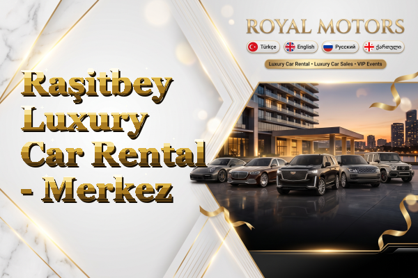 Raşitbey Luxury Car Rental - Merkez