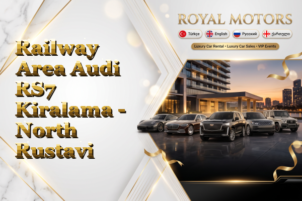 Railway Area Audi RS7 Kiralama - North Rustavi
