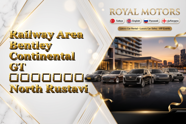 Railway Area Bentley Continental GT გაყიდვა - North Rustavi