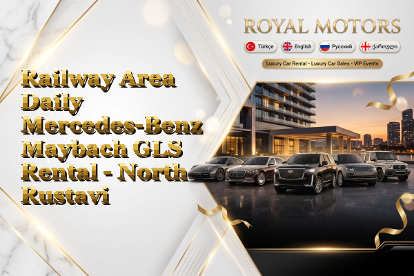 Railway Area Daily Mercedes-Benz Maybach GLS Rental - North Rustavi