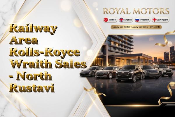 Railway Area Rolls-Royce Wraith Sales - North Rustavi