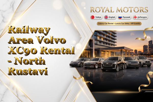 Railway Area Volvo XC90 Rental - North Rustavi