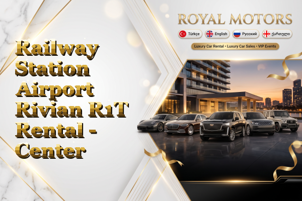 Railway Station Airport Rivian R1T Rental - Center
