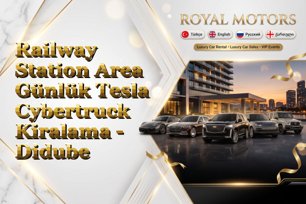 Railway Station Area Günlük Tesla Cybertruck Kiralama - Didube