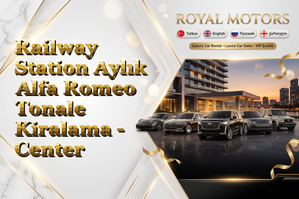 Railway Station Aylık Alfa Romeo Tonale Kiralama - Center