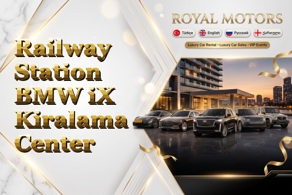 Railway Station BMW iX Kiralama - Center