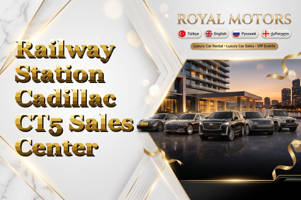 Railway Station Cadillac CT5 Sales - Center
