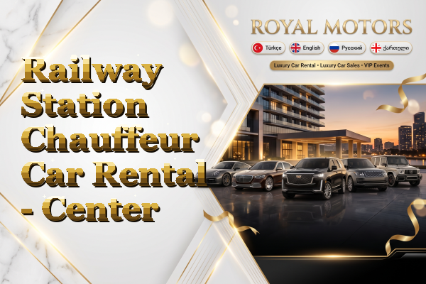 Railway Station Chauffeur Car Rental - Center