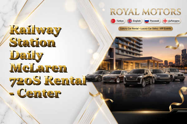 Railway Station Daily McLaren 720S Rental - Center