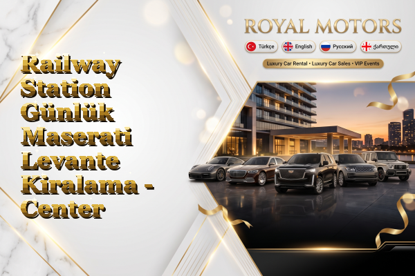 Railway Station Günlük Maserati Levante Kiralama - Center