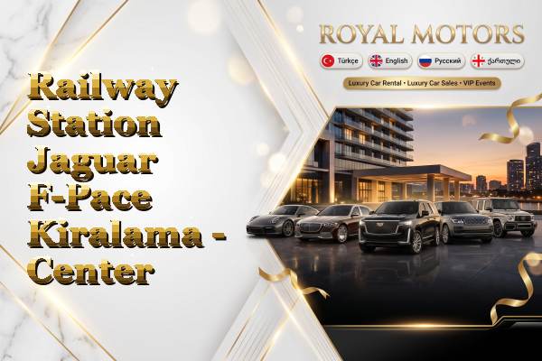 Railway Station Jaguar F-Pace Kiralama - Center