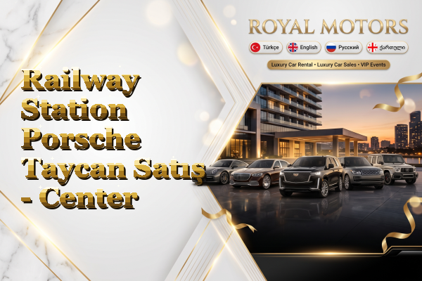 Railway Station Porsche Taycan Satış - Center