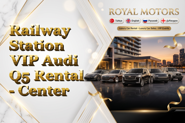Railway Station VIP Audi Q5 Rental - Center