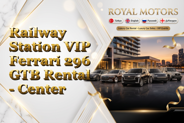 Railway Station VIP Ferrari 296 GTB Rental - Center