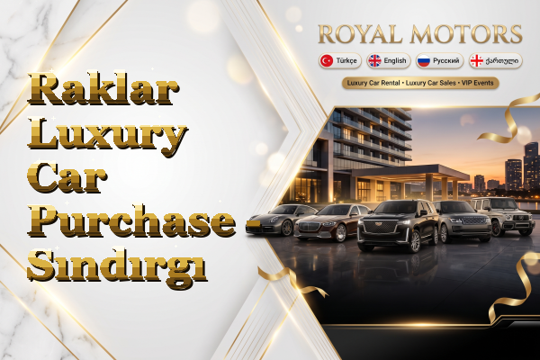 Raklar Luxury Car Purchase - Sındırgı