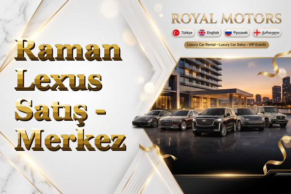 Raman Lexus Satış - Merkez