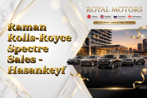 Raman Rolls-Royce Spectre Sales - Hasankeyf