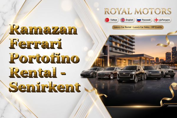 Ramazan Ferrari Portofino Rental - Senirkent
