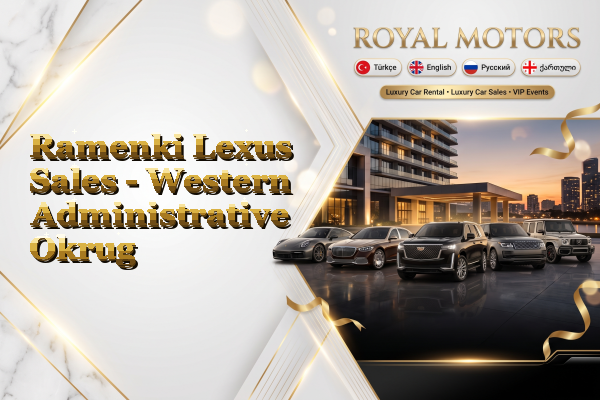 Ramenki Lexus Sales - Western Administrative Okrug
