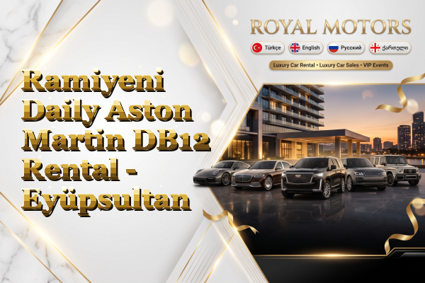 Ramiyeni Daily Aston Martin DB12 Rental - Eyüpsultan