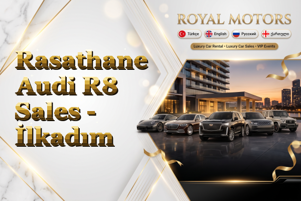 Rasathane Audi R8 Sales - İlkadım