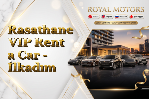 Rasathane VIP Rent a Car - İlkadım