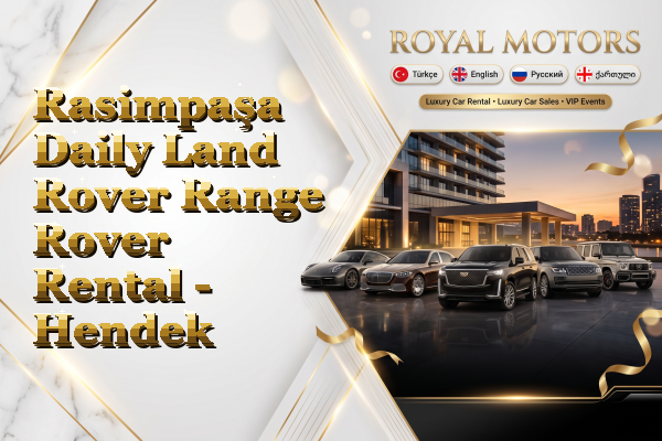 Rasimpaşa Daily Land Rover Range Rover Rental - Hendek