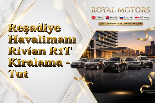 Reşadiye Havalimanı Rivian R1T Kiralama - Tut